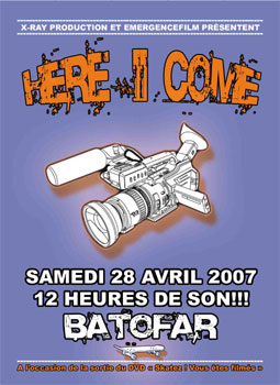 Soire Here I Come au Batofar le 28 avril 2007